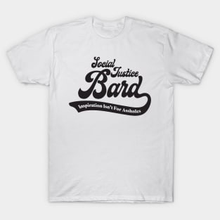 Social Justice D&D Classes - Bard T-Shirt